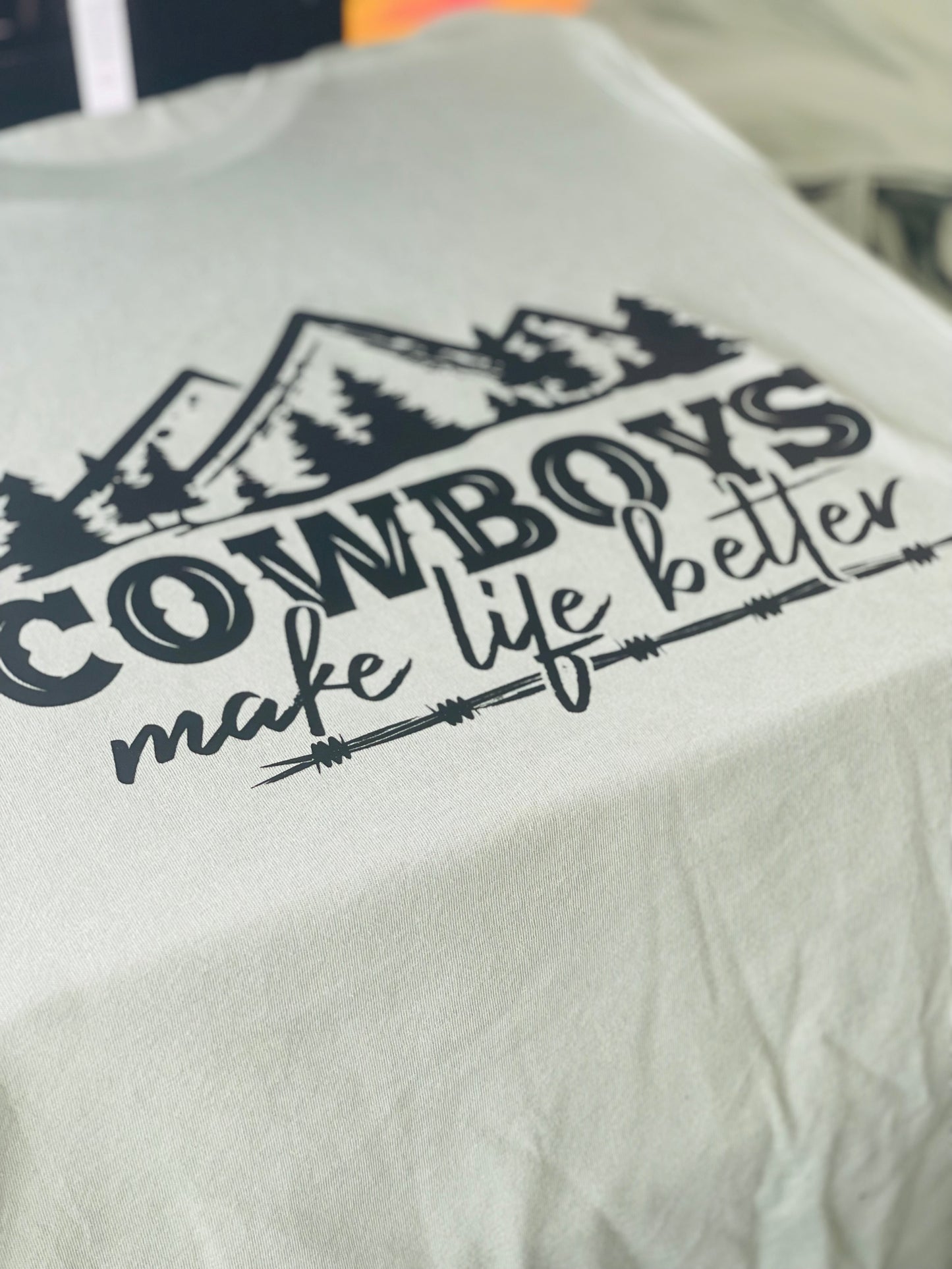 COWBOYS MAKE LIFE BETTER TEE