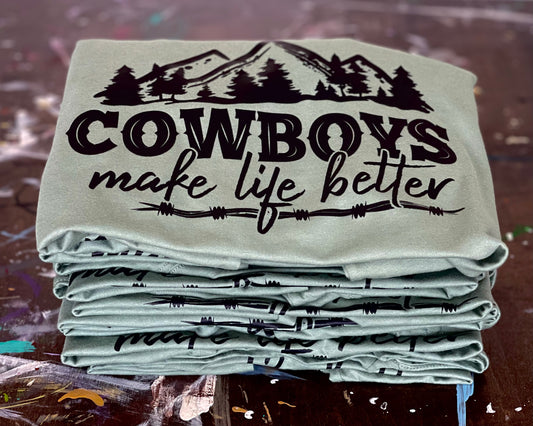 COWBOYS MAKE LIFE BETTER TEE